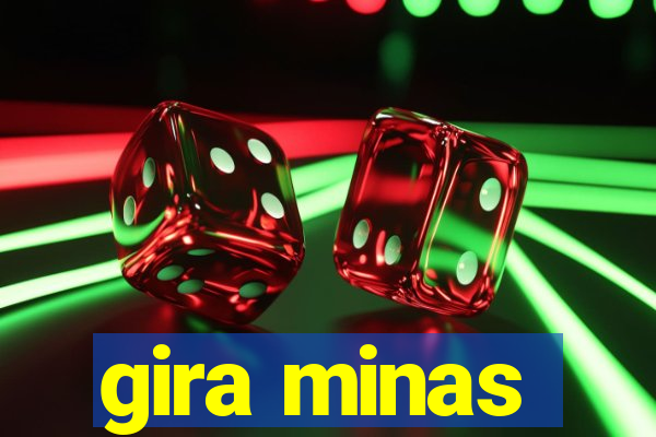 gira minas